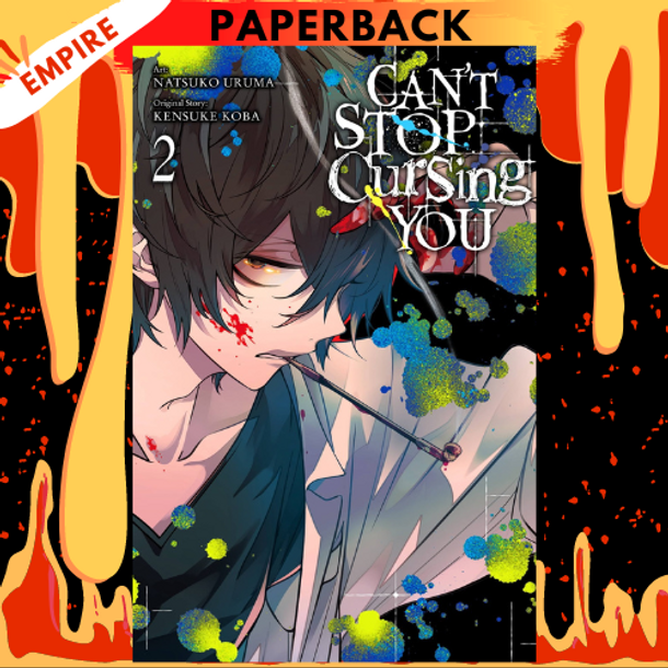 Can't Stop Cursing You, Vol. 2 by Kensuke Koba, Natsuko Uruma (Artist)