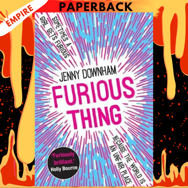 Furious Thing by Jenny Downham