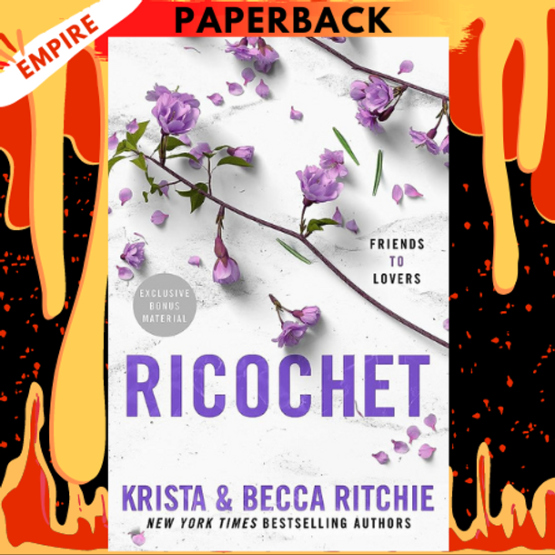 Ricochet (Addicted Series #2) by Krista Ritchie, Becca Ritchie