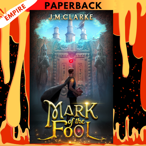 Mark of the Fool (Mark of the Fool, #1) by J.M. Clarke