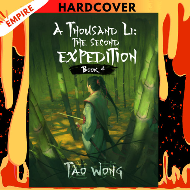 A Thousand Li: The Second Expedition - Book 4 of A Thousand Li by Tao Wong