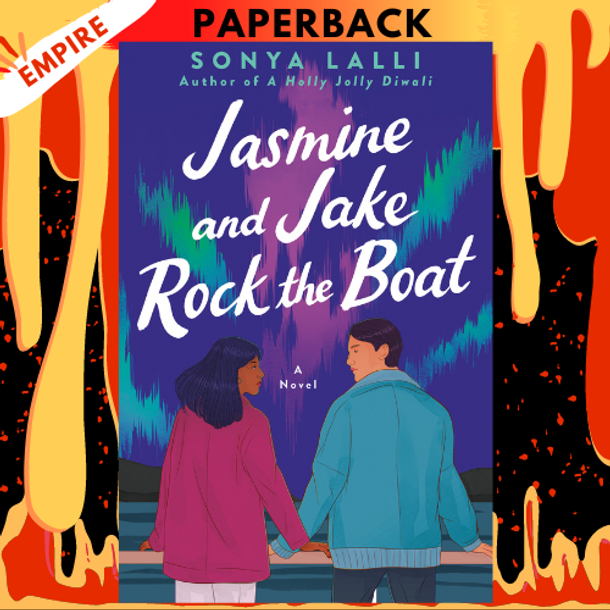 Jasmine and Jake Rock the Boat by Sonya Lalli
