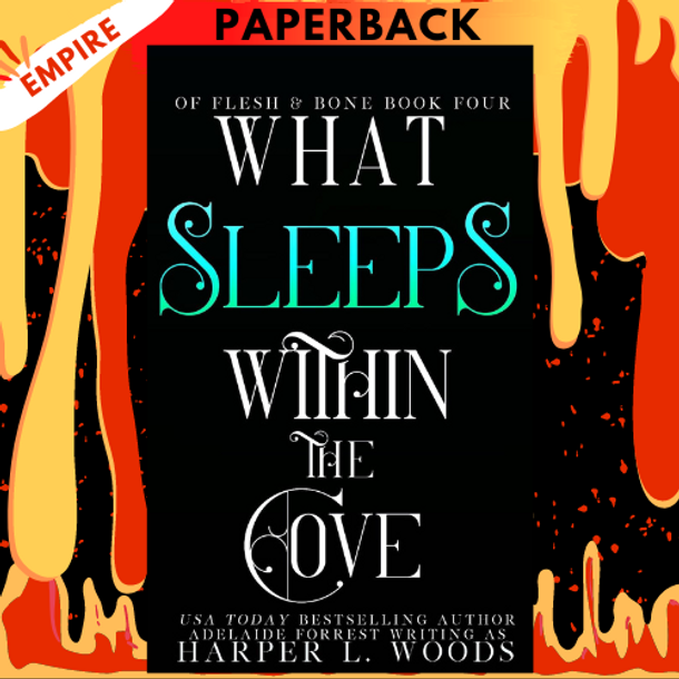 Cove　(Of　Harper　L.　by　Flesh　Sleeps　4)　Series　Book　Woods　the　Within　What　Bone