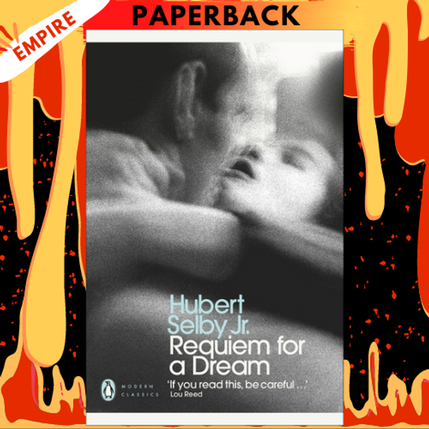 Requiem for a Dream - Penguin Modern Classics by Hubert Selby Jr.
