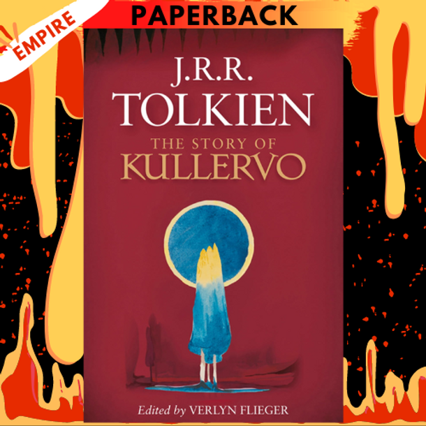 The Story Of Kullervo by J. R. R. Tolkien, Verlyn Flieger
