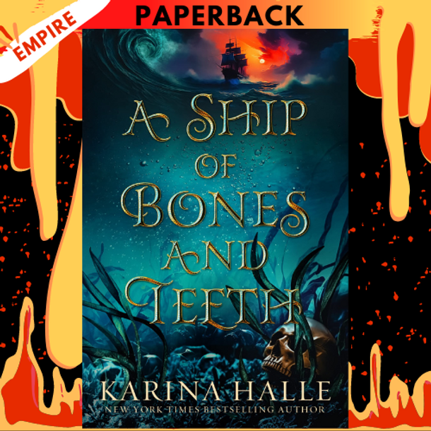 A Ship of Bones and Teeth by Karina Halle