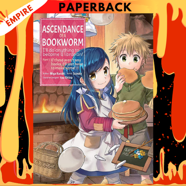 Ascendance of a Bookworm (Manga), Part 1 Volume 2 by Miya Kazuki, Suzuka (Illustrator), Quof (Translator)