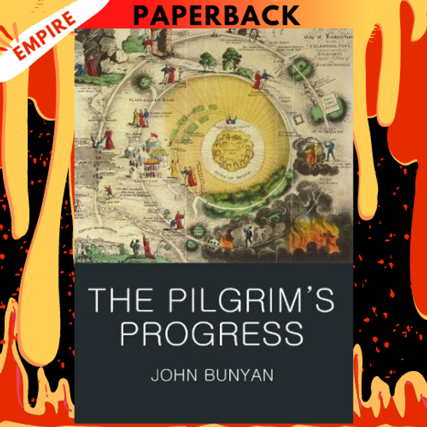 The Pilgrim's Progress - Classics of World Literature by John Bunyan