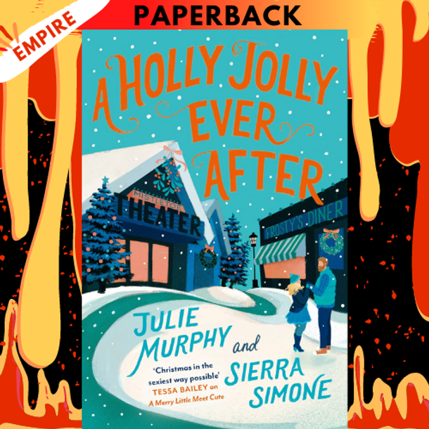 A Holly Jolly Ever After (Christmas Notch #2) by Julie Murphy, Sierra Simone