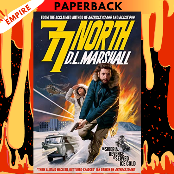 77 North by D. L. Marshall
