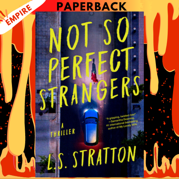 Not So Perfect Strangers by L.S. Stratton