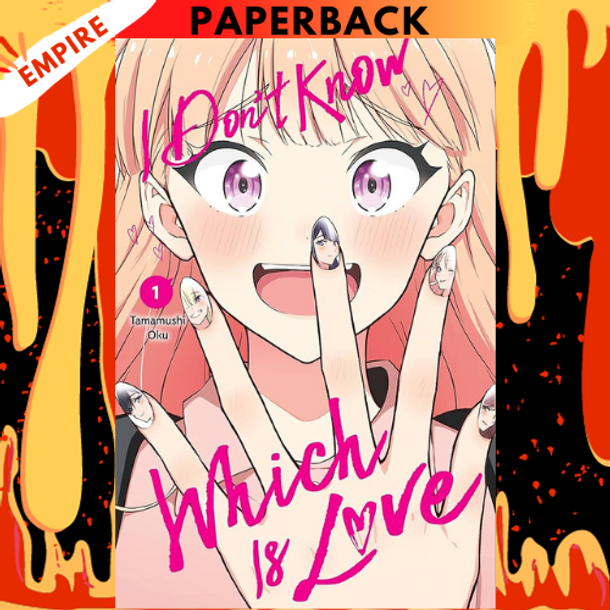 I Don't Know Which Is Love, Vol. 1 by Tamamushi Oku, Leighann Harvey (Translator)