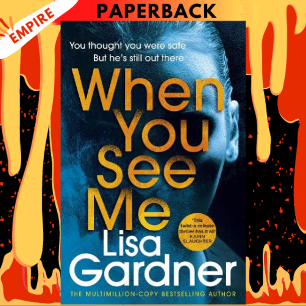 When You See Me (Detective D. D. Warren Series #11) by Lisa Gardner