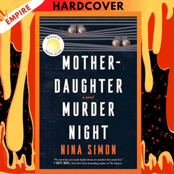 Mother-Daughter Murder Night (A Reese Witherspoon Book Club Pick) by Nina Simon