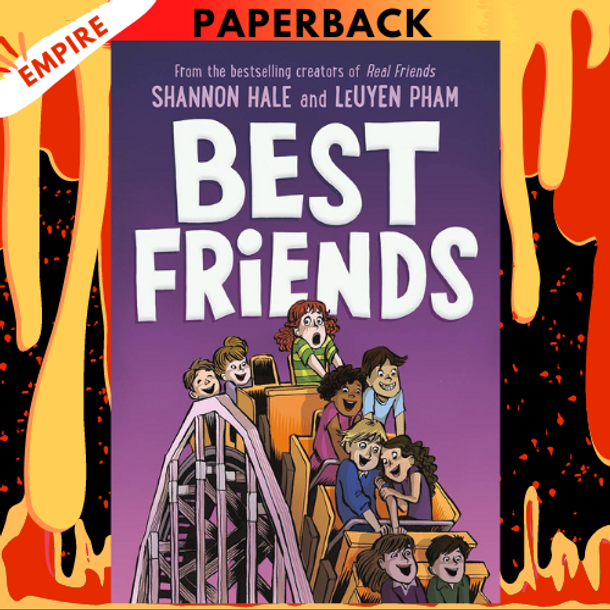 Best Friends (Friends #2) by Shannon Hale, LeUyen Pham (Illustrator)