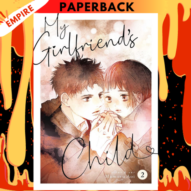 My Girlfriend's Child Vol. 2 by Mamoru Aoi