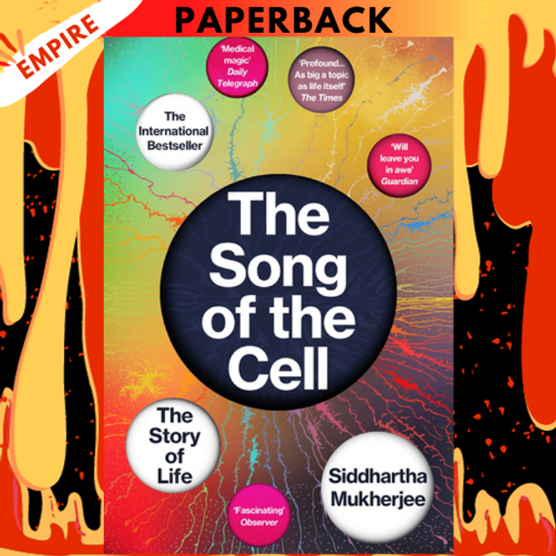 The Song of the Cell: An Exploration of Medicine and the New Human  by Siddhartha Mukherjee
