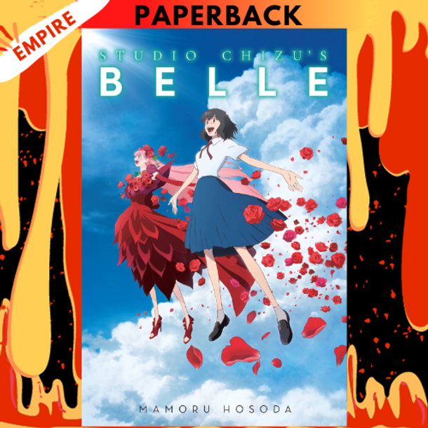 Studio Chizu's BELLE by Mamoru Hosoda, Studio Chizu (With), Winifred Bird (Translator)