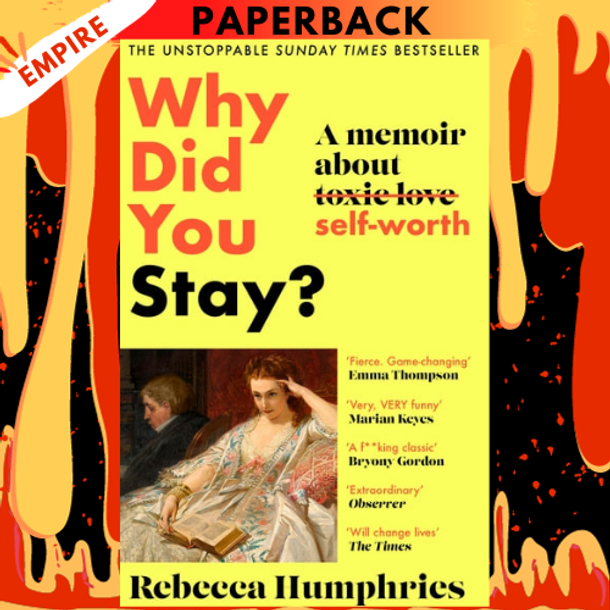 Why Did You Stay?: The Instant Sunday Times Bestseller: A Memoir About Self-Worth by Rebecca Humphries