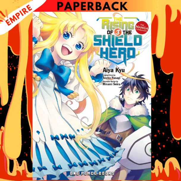 The Rising of the Shield Hero Volume 03: The Manga Companion by Aneko Yusagi, Aiya Kyu (Artist)