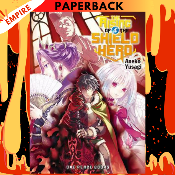 The Rising of the Shield Hero Volume 04: Light Novel by Aneko Yusagi