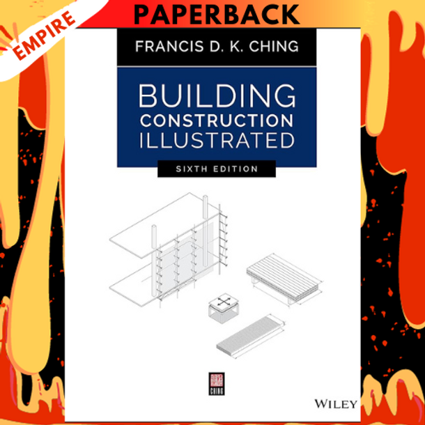 Building Construction Illustrated / Edition 6 by Francis D. K. Ching