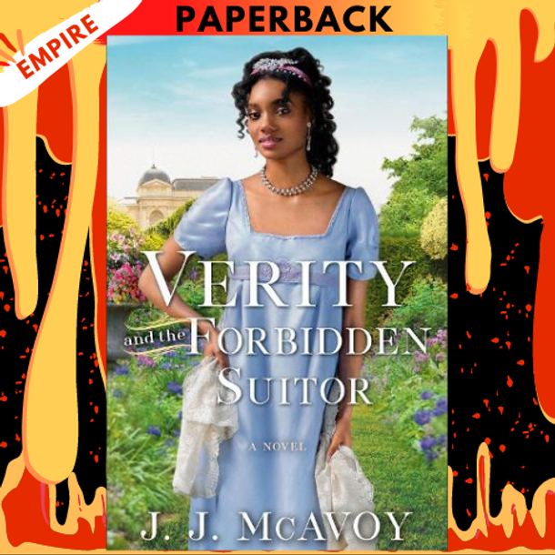 Verity and the Forbidden Suitor: A Novel by J.J. McAvoy