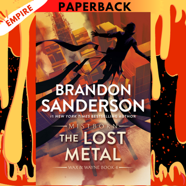 The Lost Metal (Mistborn, #7) by Brandon Sanderson