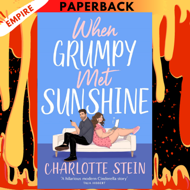 When Grumpy Met Sunshine: A Novel by Charlotte Stein