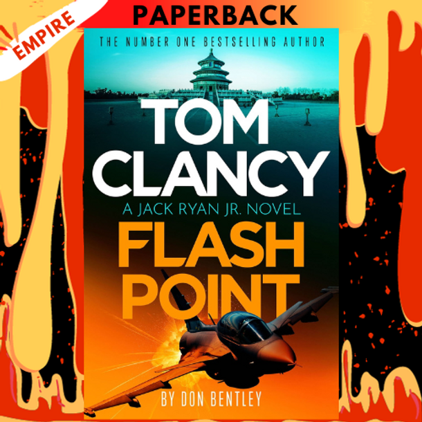 Tom Clancy Flash Point  by Don Bentley