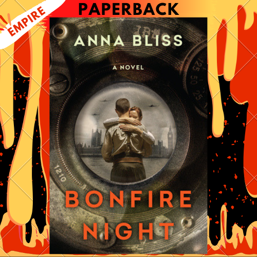 Bonfire Night: A Gripping and Emotional WW2 Novel of Star Crossed Love by Anna Bliss