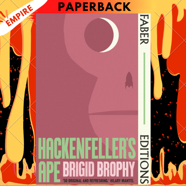 Hackenfeller's Ape (Faber Editions) by Brigid Brophy