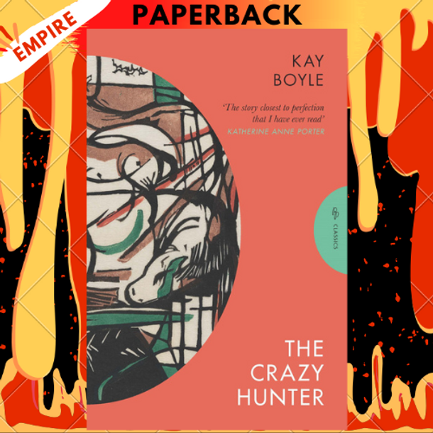 The Crazy Hunter - Pushkin Classics by Kay Boyle