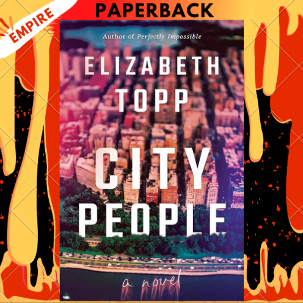 City People: A Novel by Elizabeth Topp City People: A Novel by Elizabeth Topp