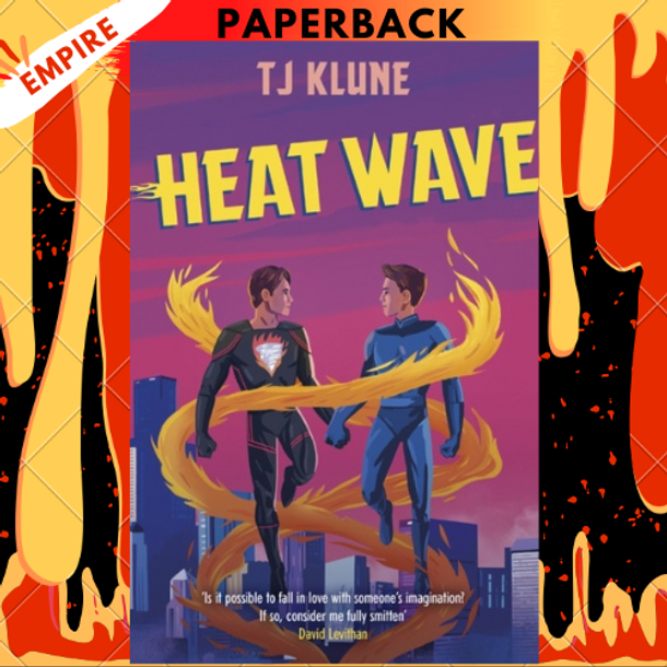 Heat Wave: The Extraordinaries, Book 3 by TJ Klune Heat Wave: The Extraordinaries, Book 3 by TJ Klune
