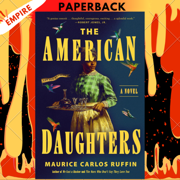 The American Daughters: A Novel by Maurice Carlos Ruffi