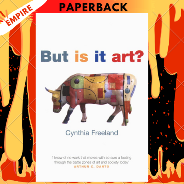 But Is It Art?: An Introduction to Art Theory by Cynthia Freeland