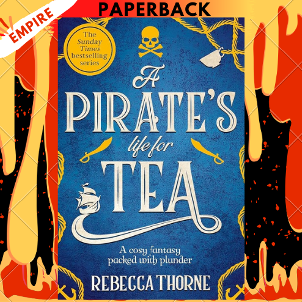 A Pirate's Life for Tea (Tomes & Tea #2) by Rebecca Thorne