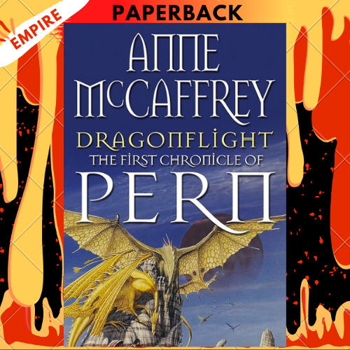 Dragonflight (Dragonriders of Pern Series #1) by Anne McCaffrey