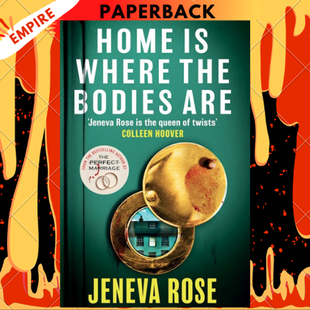 Home Is Where the Bodies Are by Jeneva Rose