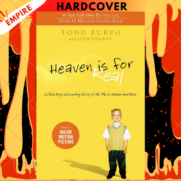 Heaven Is for Real: A Little Boy's Astounding Story of His Trip to Heaven and Back by Todd Burpo, Lynn Vincent