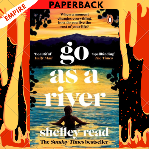 Go as a River by  Shelley Read