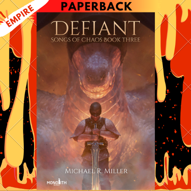 Defiant (Songs of Chaos #3) by Michael R. Miller