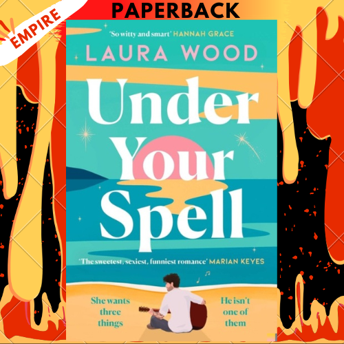 Under Your Spell: A Novel by Laura Wood