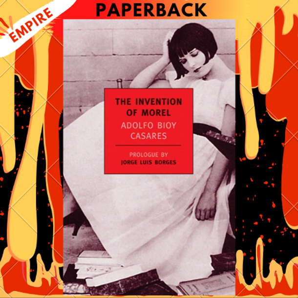 The Invention Of Morel by Adolfo Bioy Casares