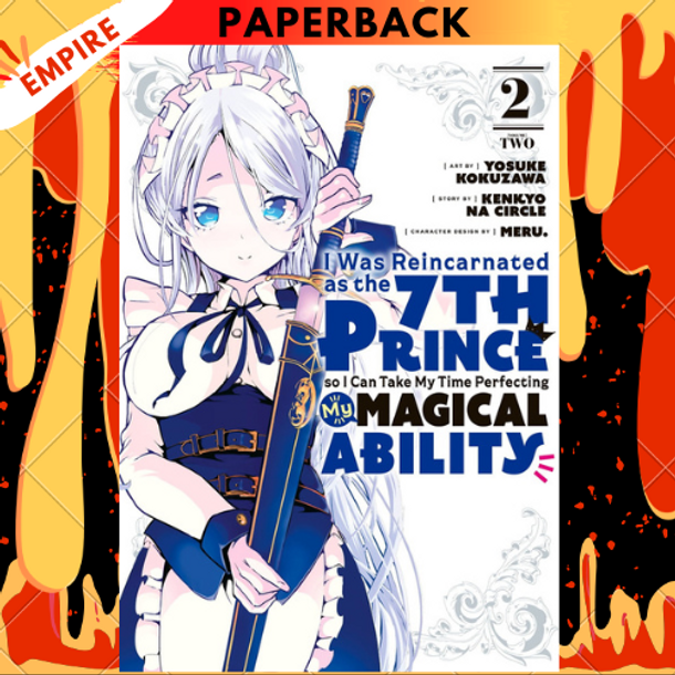 I Was Reincarnated as the 7th Prince so I Can Take My Time Perfecting My Magical Ability 2 by Yosuke Kokuzawa