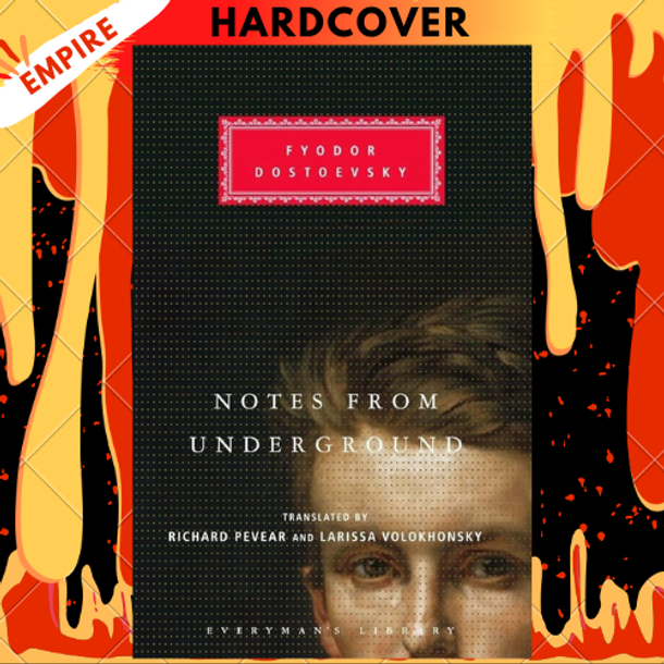 Notes From The Underground - Everyman's Library Classics by Fyodor Dostoevsky