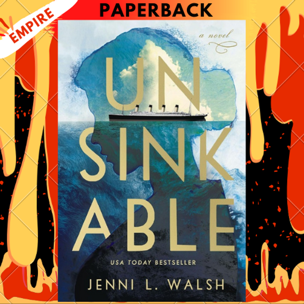 Unsinkable by Jenni L Walsh