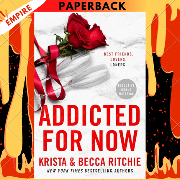 Addicted for Now (Addicted Series #3) by Krista Ritchie,  Becca Ritchie