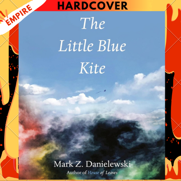 The Little Blue Kite by Mark Z. Danielewski